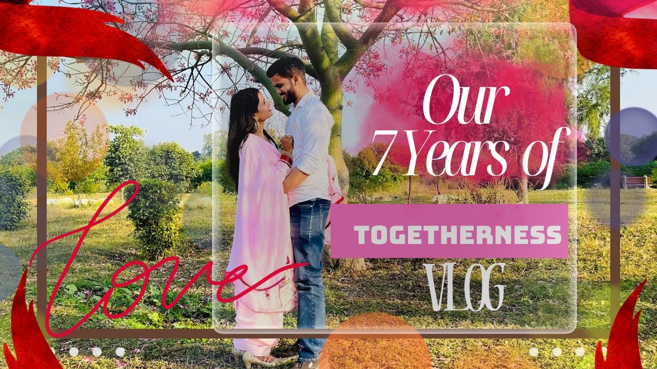 Our 7 Years Of Togetherness VLOG | Completing Our 7 Year's Relationship | @merrysworld2544