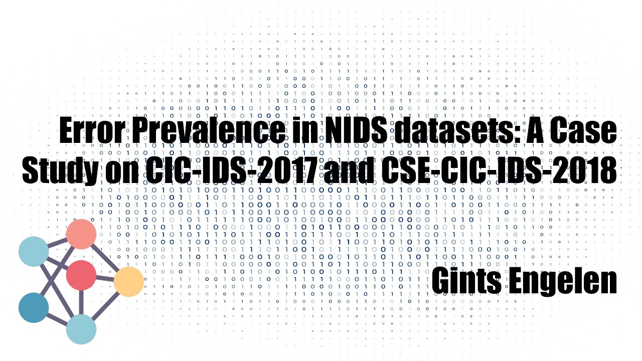 Error Prevalence in NIDS datasets: A Case Study on CIC-IDS-2017 and CSE-CIC-IDS-2018 (G. Engelen)