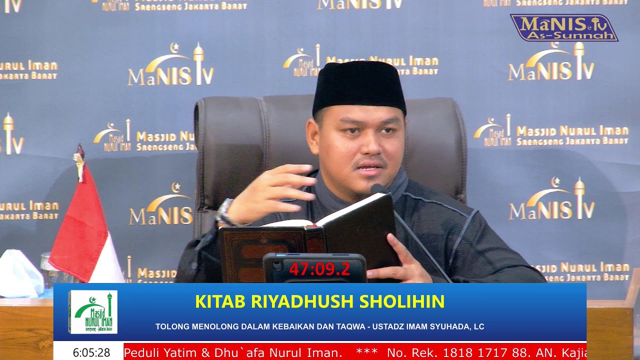 Riyadhush Sholihin. Bab: Menyeru pada Kebenaran & Kebatilan. Ustadz Imam Syuhada,. Lc