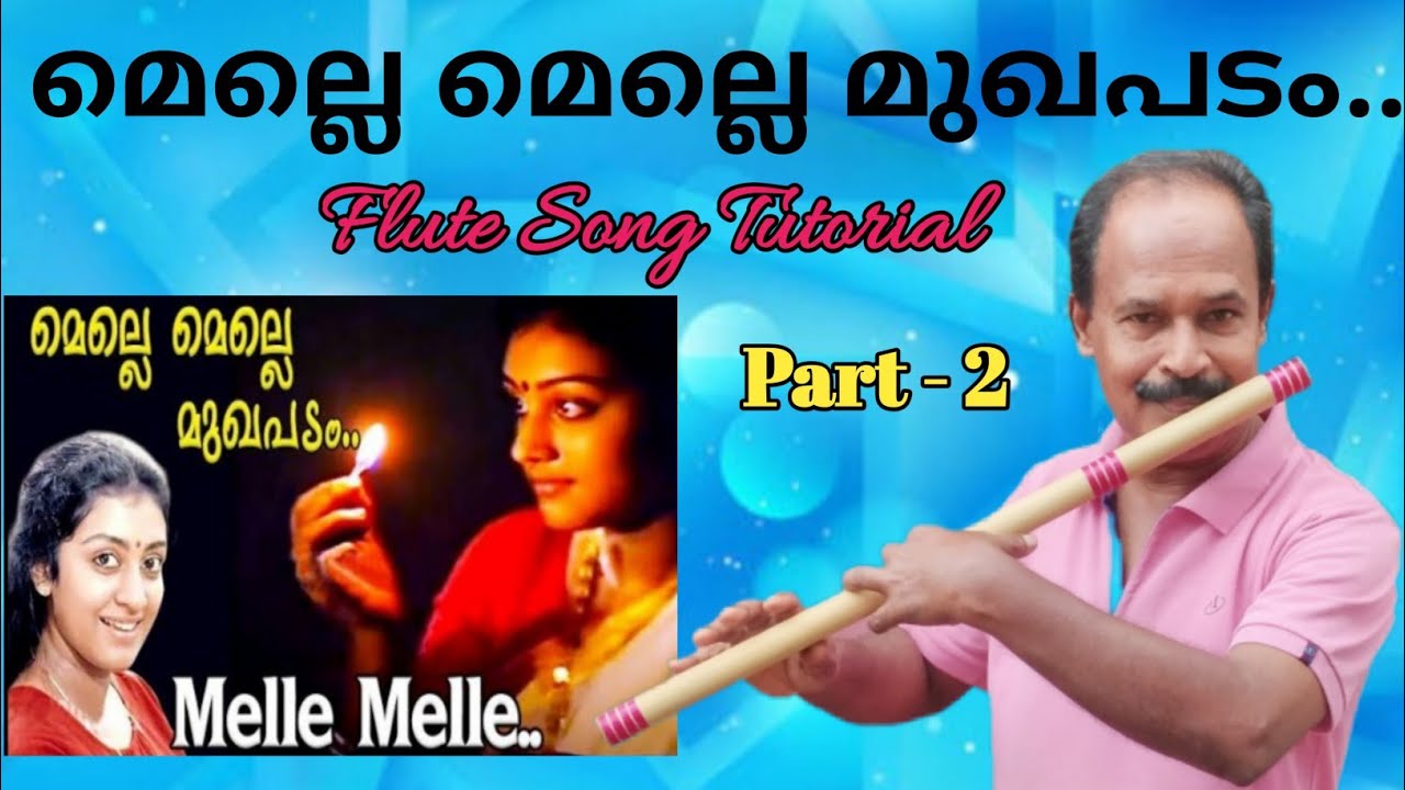 Melle Melle Mukhapadam..| Flute Song Tutorial for Beginners | Antony Poomkavu |