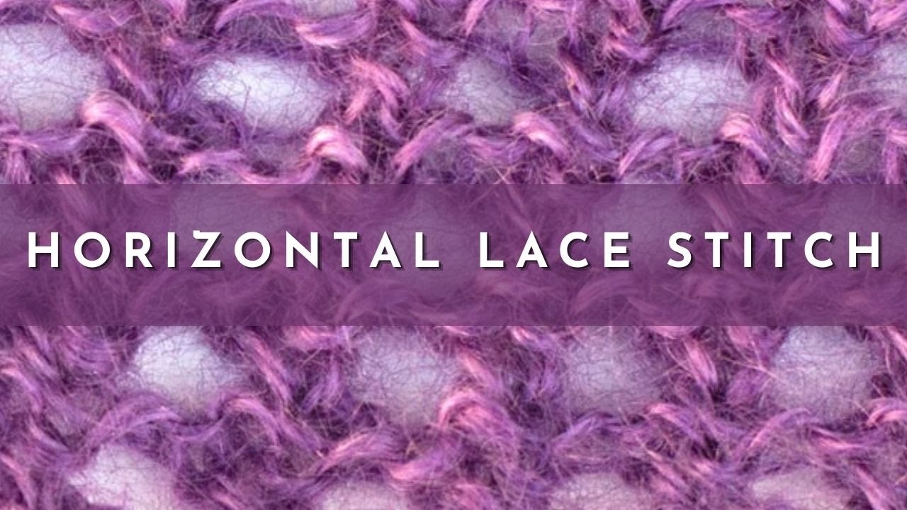 How to Knit the Horizontal Lace Stitch | Knitting Stitch Pattern | English Style