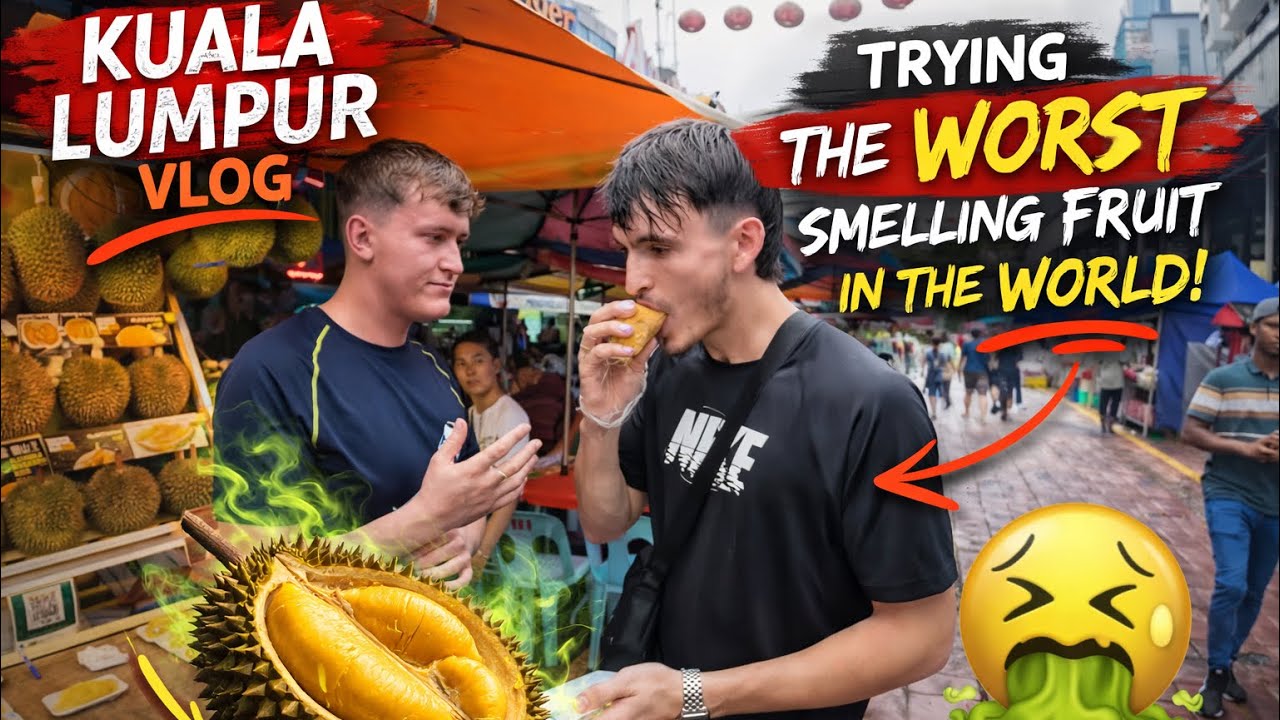TRYING THE WORLD’S SMELLIEST FRUIT IN KUALA LUMPUR!