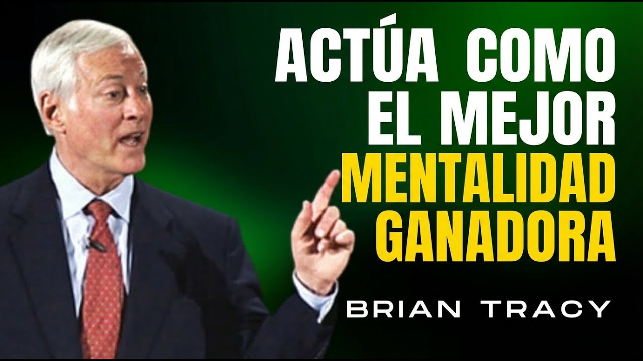 - Brian Tracy  La MENTALIDAD que Separa a los GANADORES de los PERDEDORES