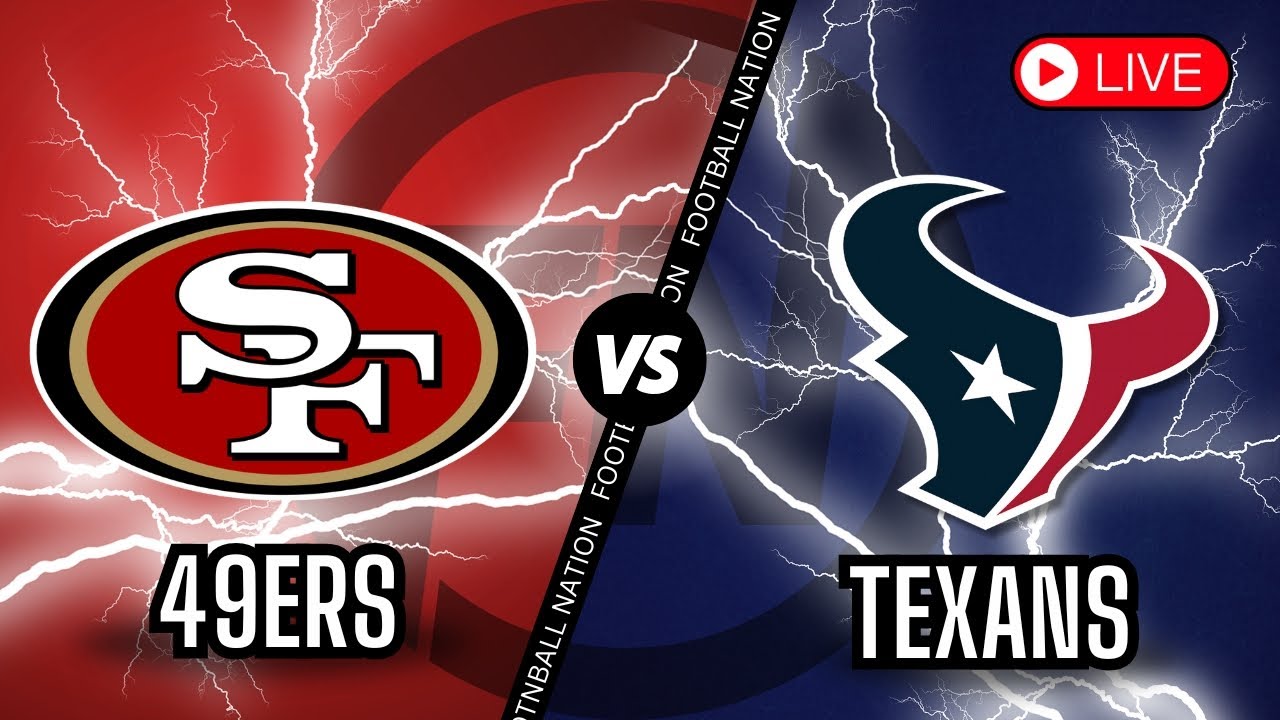 San Francisco 49ers vs Houston Texans - Live Stream - Color Radio Broadcast