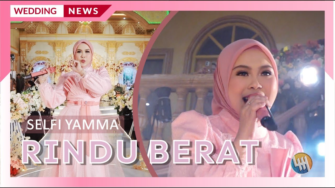 SELFI YAMMA - RINDU BERAT | Memories of Al & Rima (Anggana)