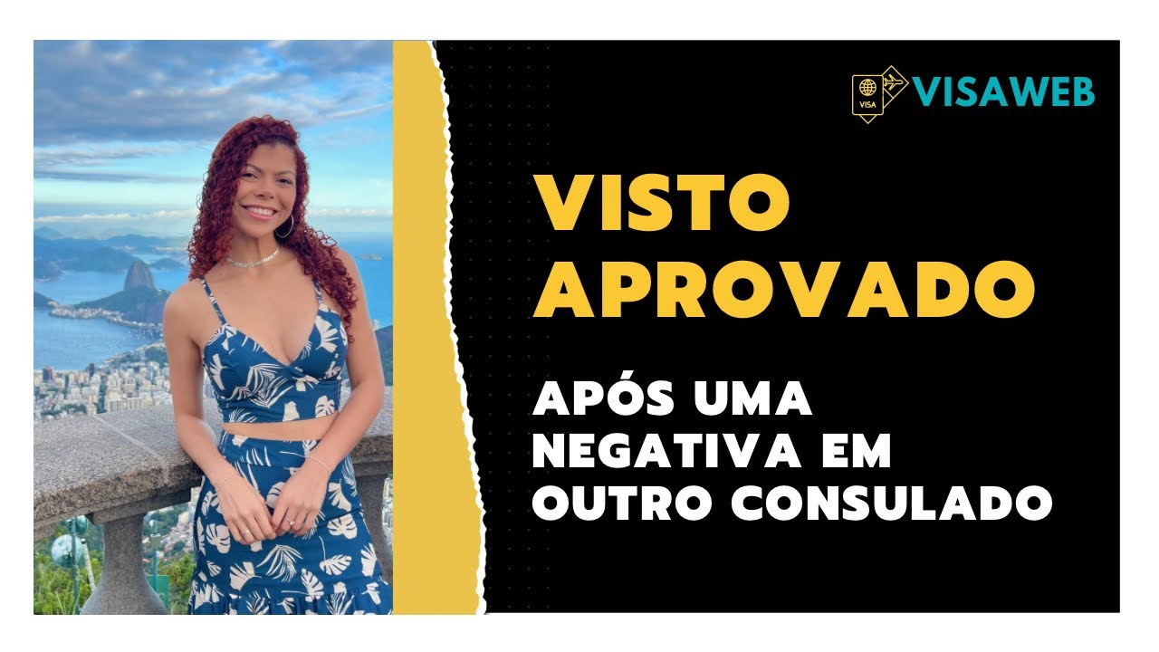 VISTO APROVADO APÓS NEGATIVA