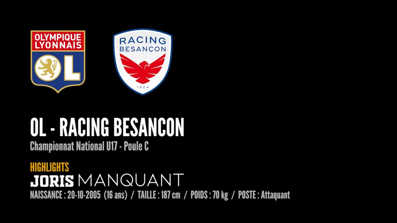 (U17) OL - Racing Besançon // HIGHLIGHTS Joris Manquant