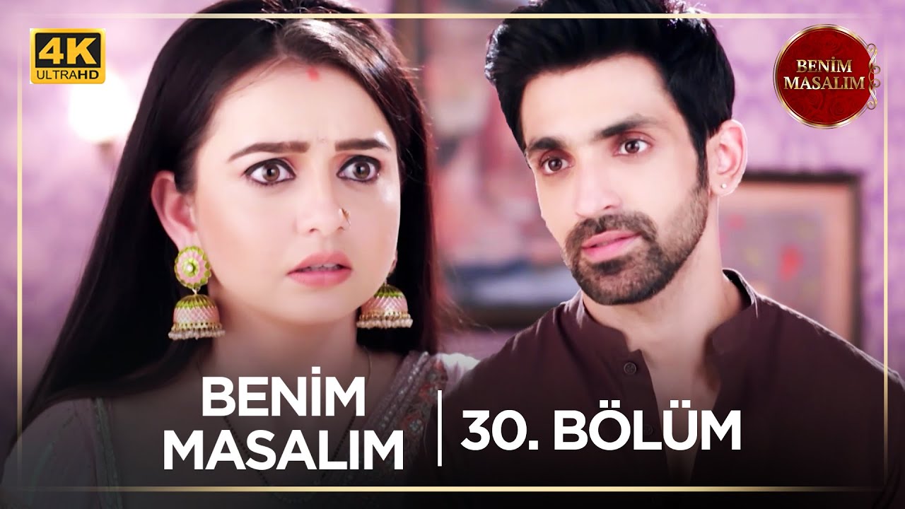 Benim Masalım Hint Dizisi | 30. Bölüm (4K) @kanal7