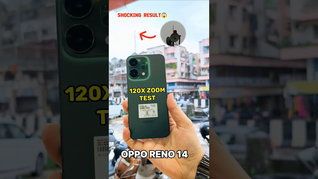 Oppo reno 14 120x Zoom test🔥🔥
