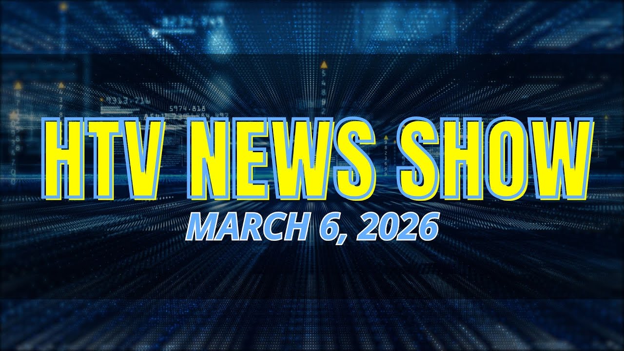 HTV News MARCH 6, 2026
