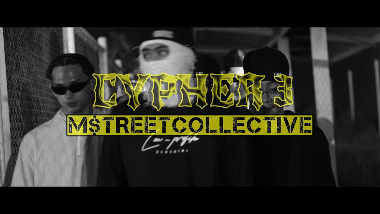 M'$treet Collective Cypher 3