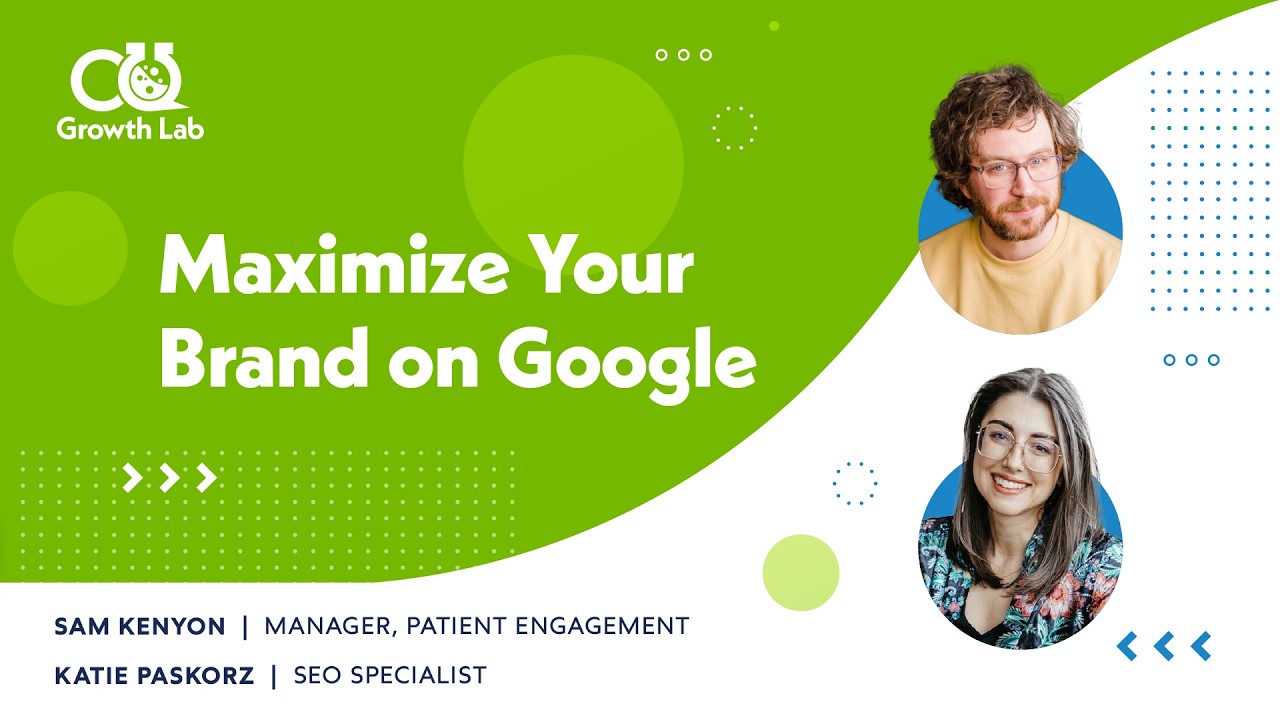 Maximizing Your Hearing Healthcare Brand on Google - CQ Growth Lab