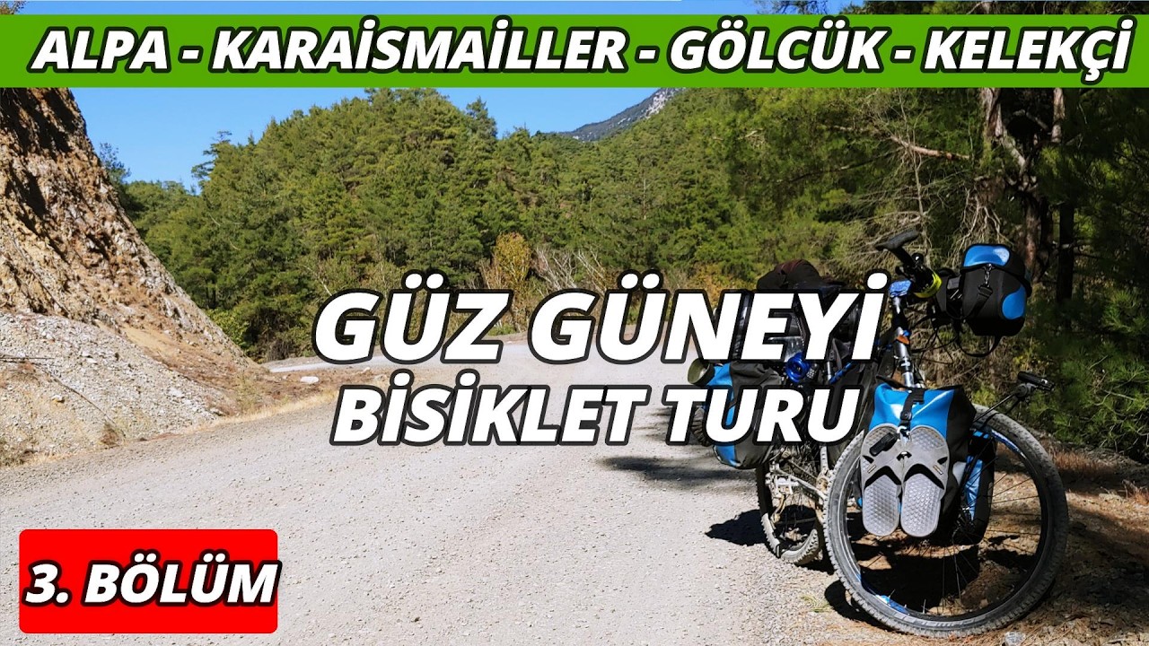 Zorlu Ege Rotası: Alpa'dan Kelekçi'ye Bisiklet Turu | Güz Güneyi 3