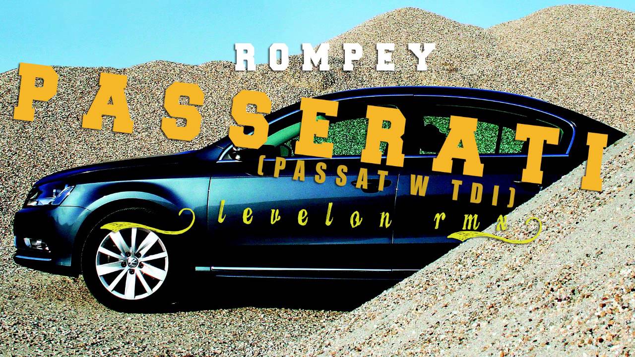 Rompey - Passerati (Passat w TDI) [Levelon Remix] 2016