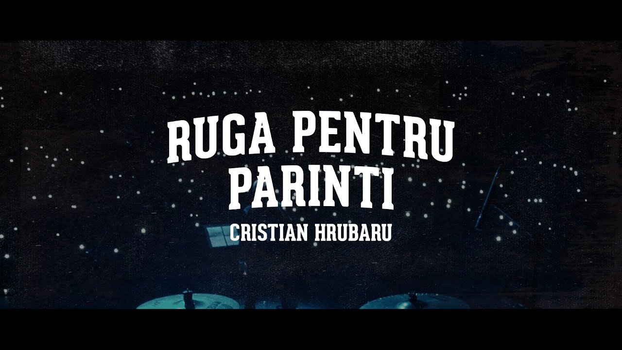 Cristian Hrubaru - Ruga pentru parinti (Cover) | Official Video