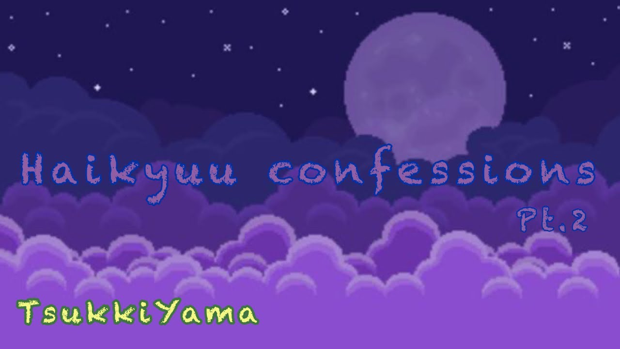 Tsukishima’s phone pt.2! // Haikyuu confessions series pt.2 // My feelings are fatal.
