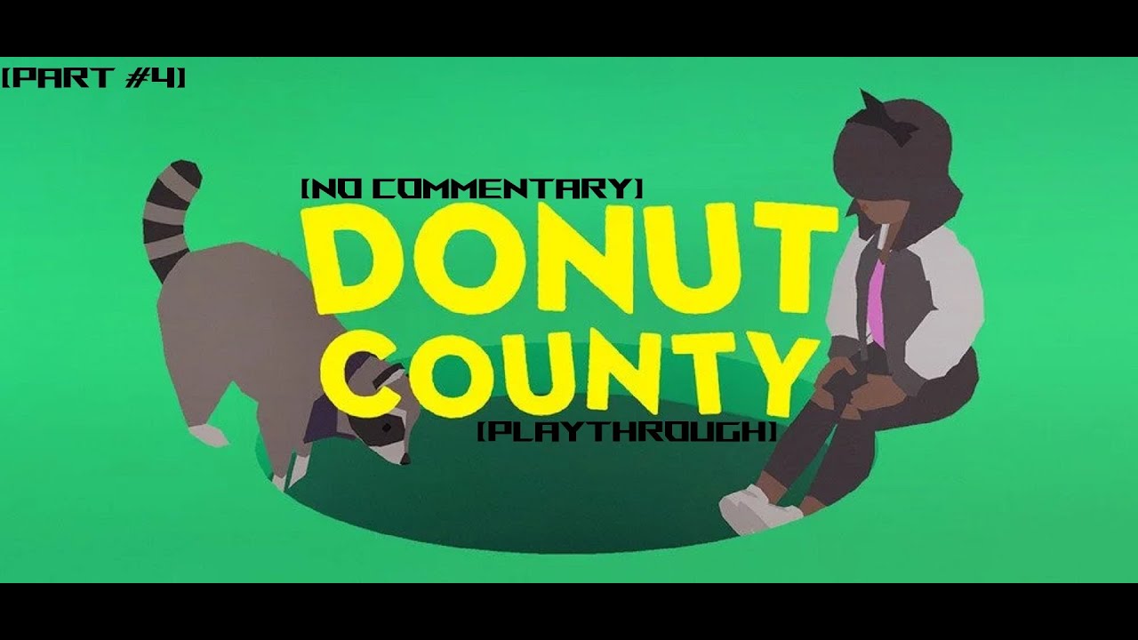 Donut County Playthrough | [Part #4] | Infiltrating Raccoon HQ & Escaping The Hole