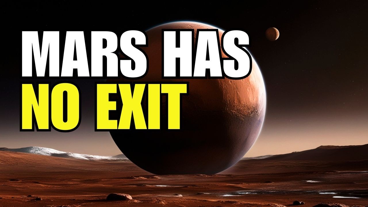 Why Anyone Who Goes to Mars Will NEVER Return