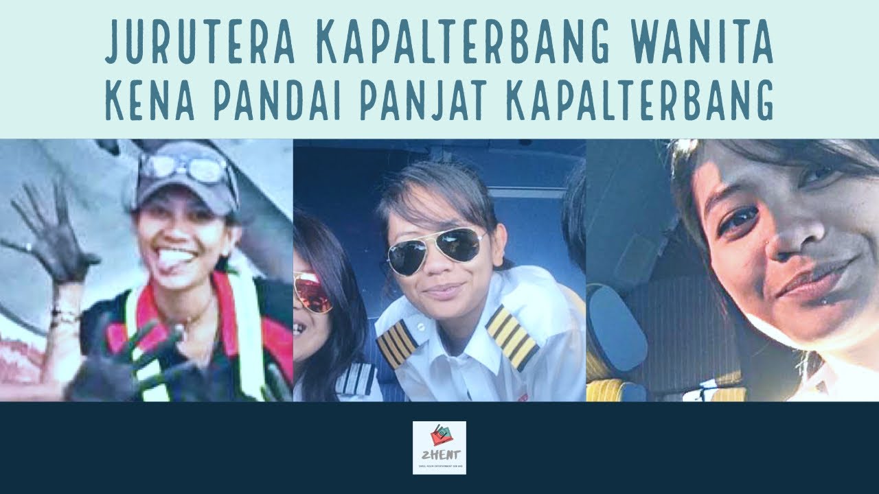 Jurutera Kapalterbang Wanita Kena Pandai Panjat Kapalterbang - Aida ( Bekas Jurutera Kapalterbang )