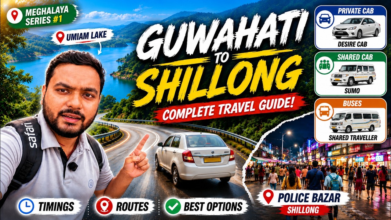 Guwahati to Shillong by Bus, Shared Cab & Private Taxi | Complete Travel Guide with Fare & Timings