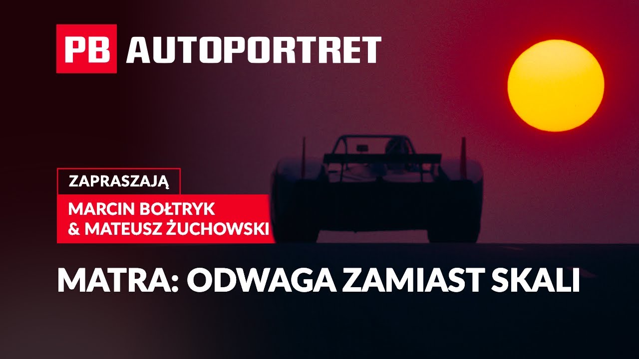Matra: Odwaga zamiast skali. PB AUTOPORTRET
