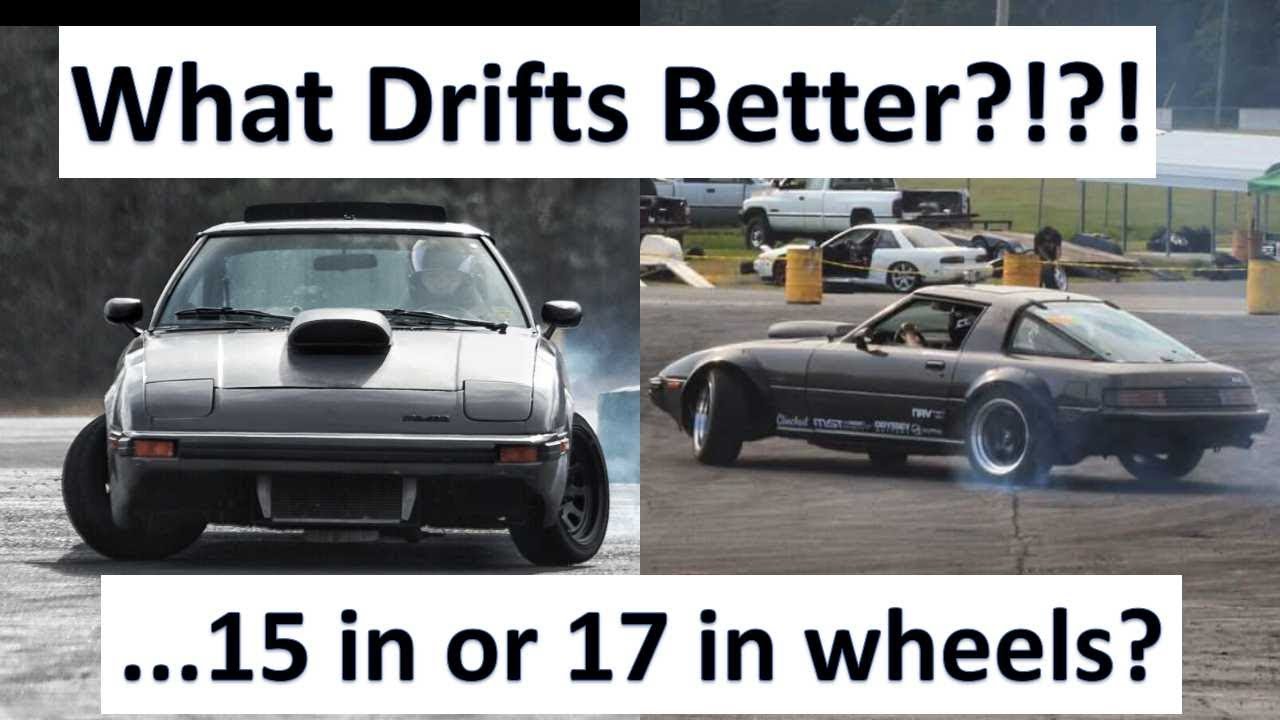 What Drifts Better 15in or 17in Wheels?!?!?!