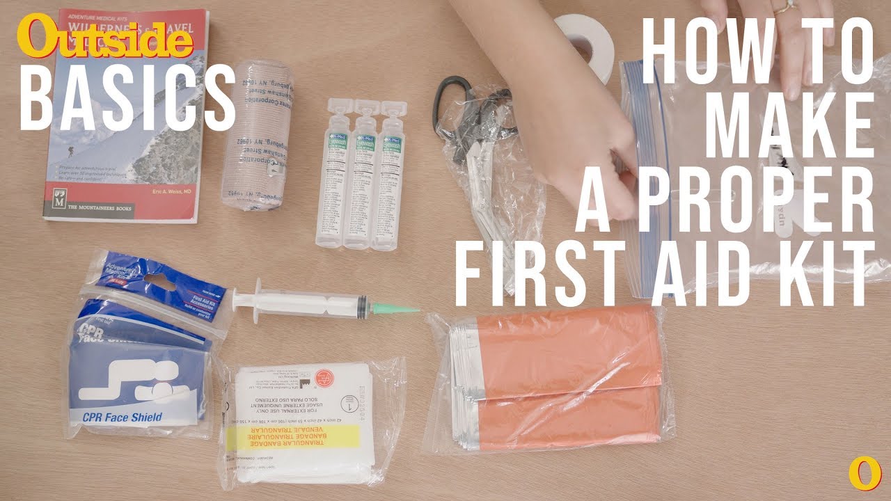 How to Build a Proper First-Aid Kit | Outside