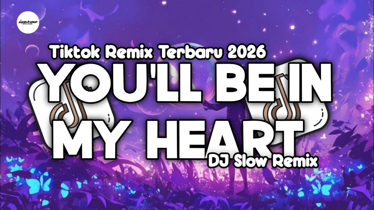 🎧 DJ Slow Remix !! You'll Be In My Heart ( Slow Remix Official ) 2026 🎶