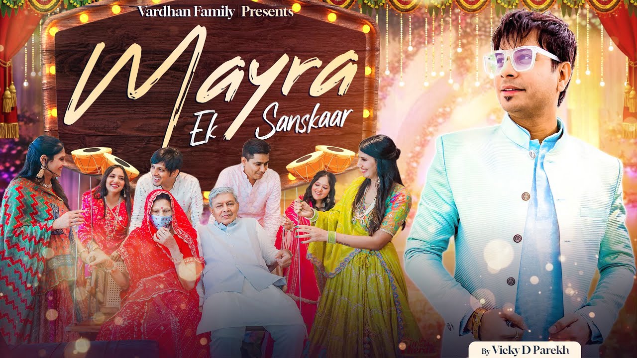 “Mayra Ek Sanskaar” | Latest Mayra Song | Vicky D Parekh | Brother Sister Mayra Dance Song