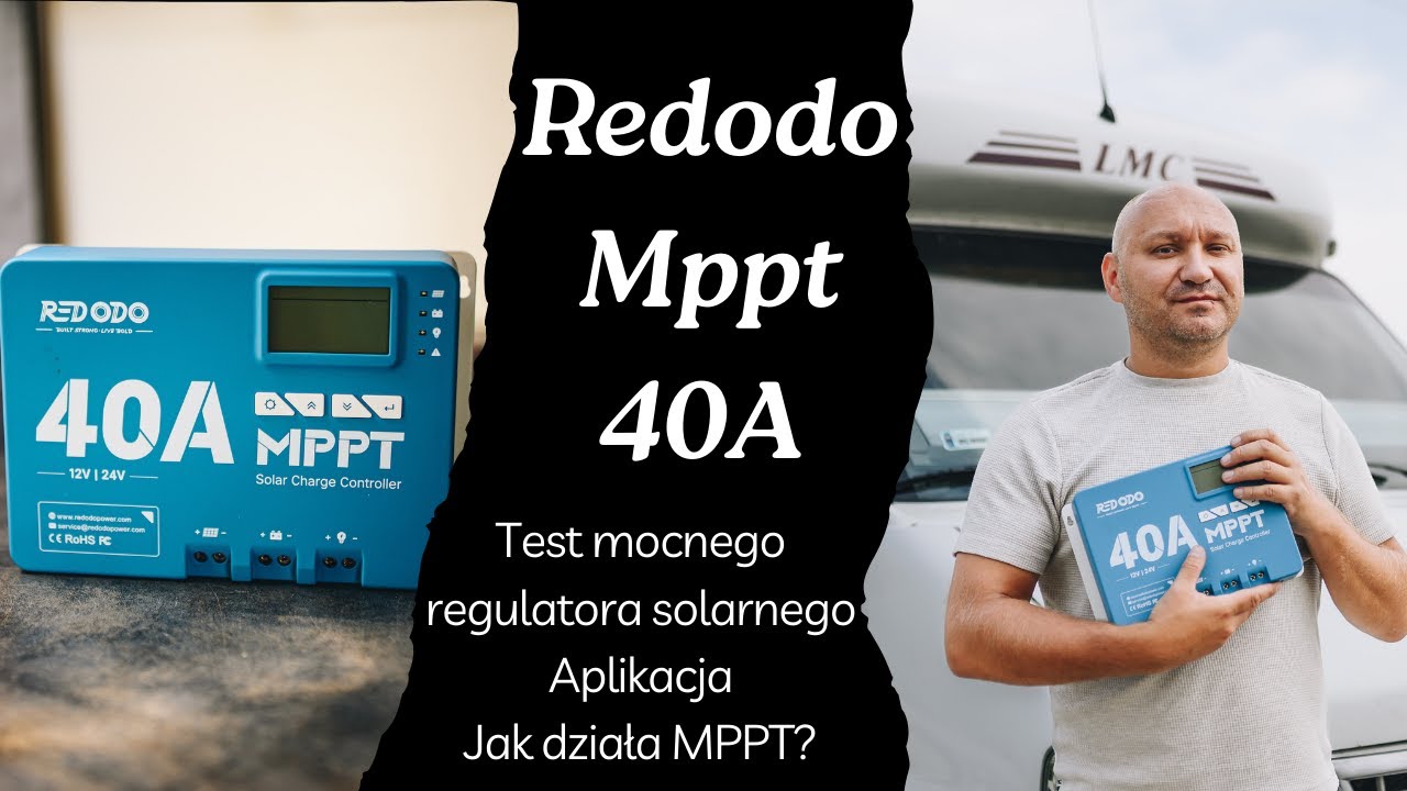 📡 Test MPPT 40A Redodo w kamperze | Instalacja, aplikacja i realne parametry #kamper #offgrid #mppt