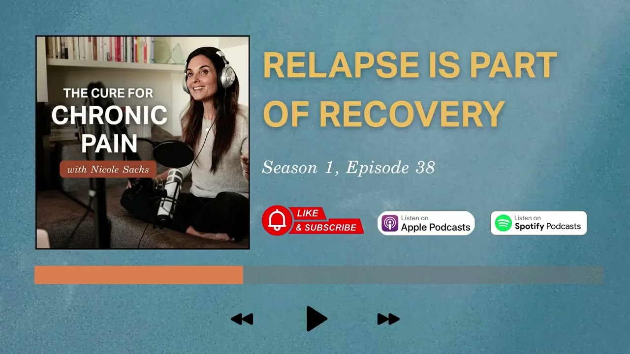 Chronic Pain: Relapse Is Part Of Recovery