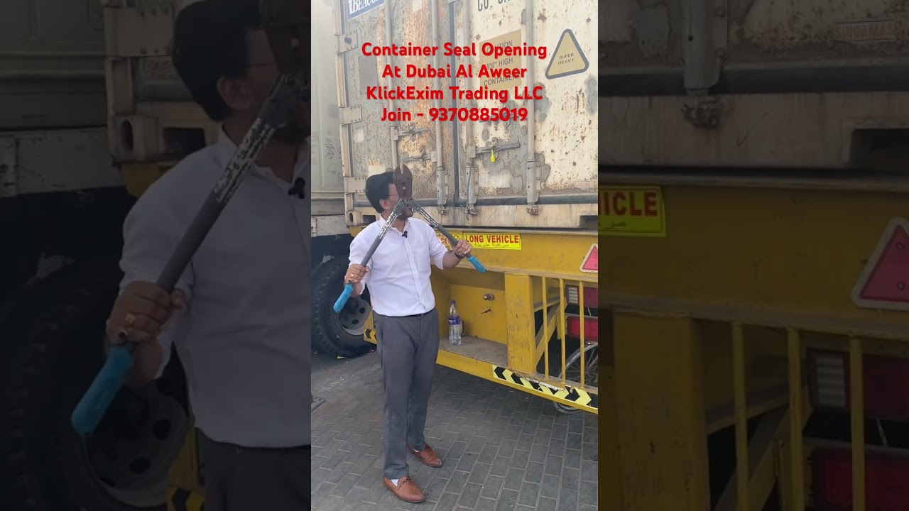 Watch Dubai Container Seal Opening | How To Open Container After Export And Customs Clearance