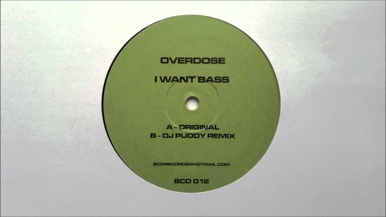 Overdose - I Want Bass (Original Mix)