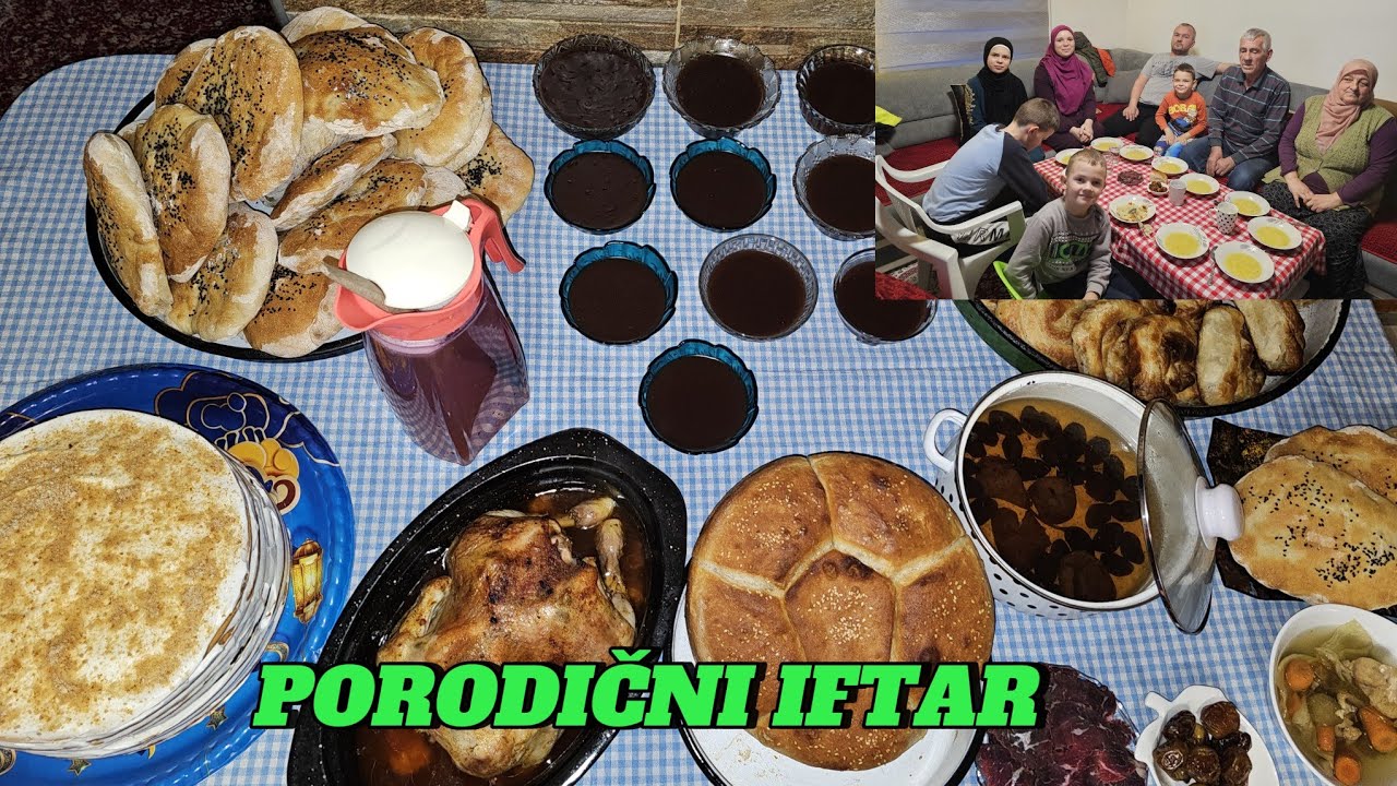 IFTAR 1.DAN RAMAZANA ( PORODIČNI) ❤️❤️❤️#ramadan #villagelife #food #family