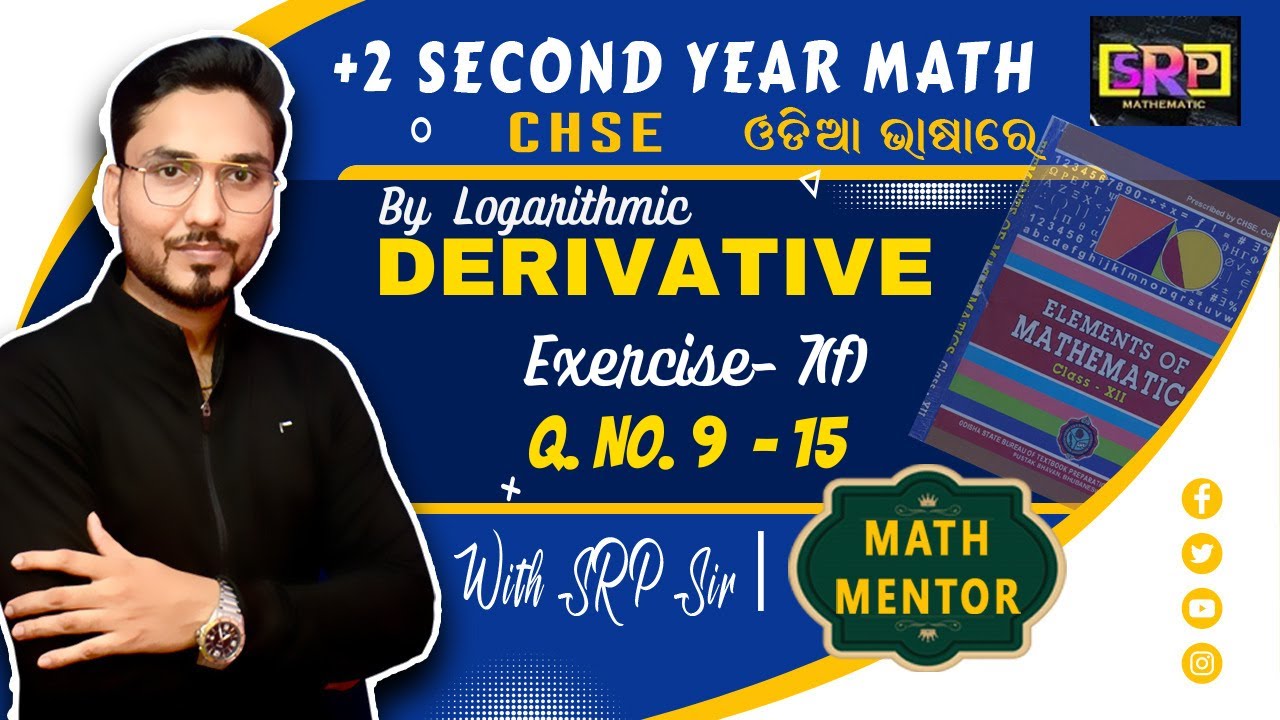 EXERCISE 7(f) Q.9- 15 | DERIVATIVE USING LOGARITHEMIC | ELEMENTS OF MATHEMATICS | CHSE BOARD CLASS12