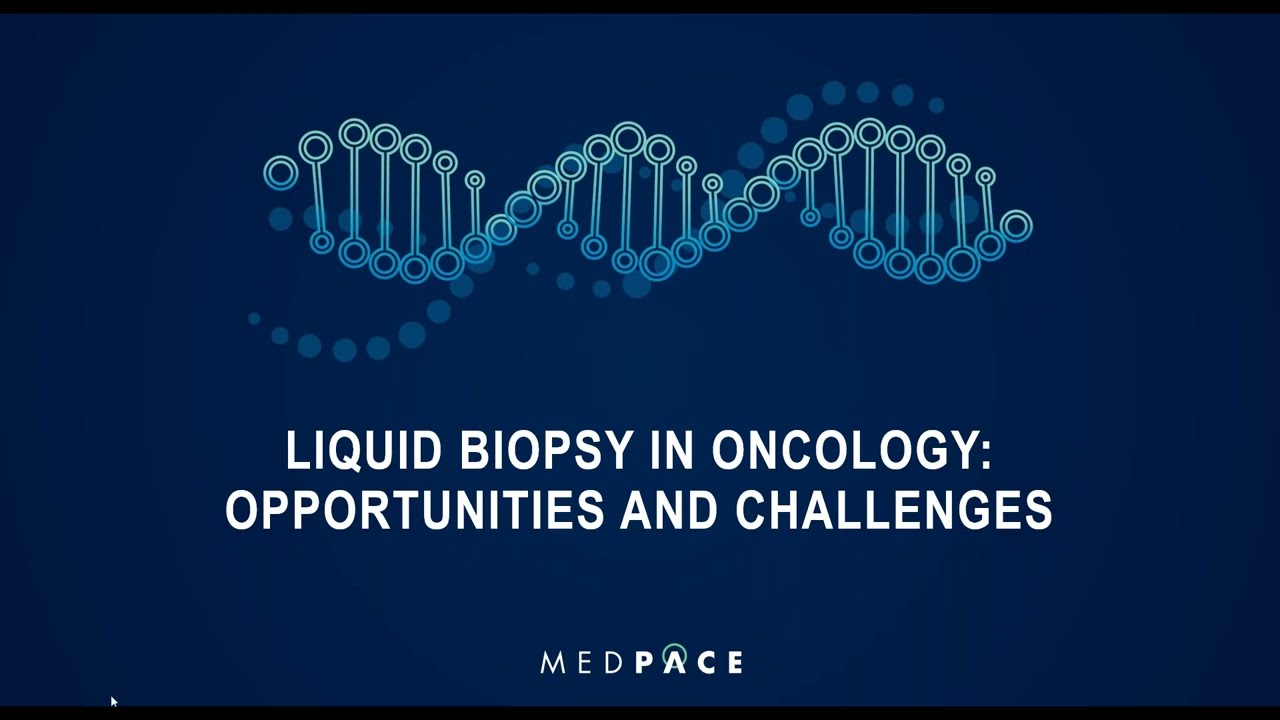 Liquid Biopsy in Oncology: Opportunities and Challenges