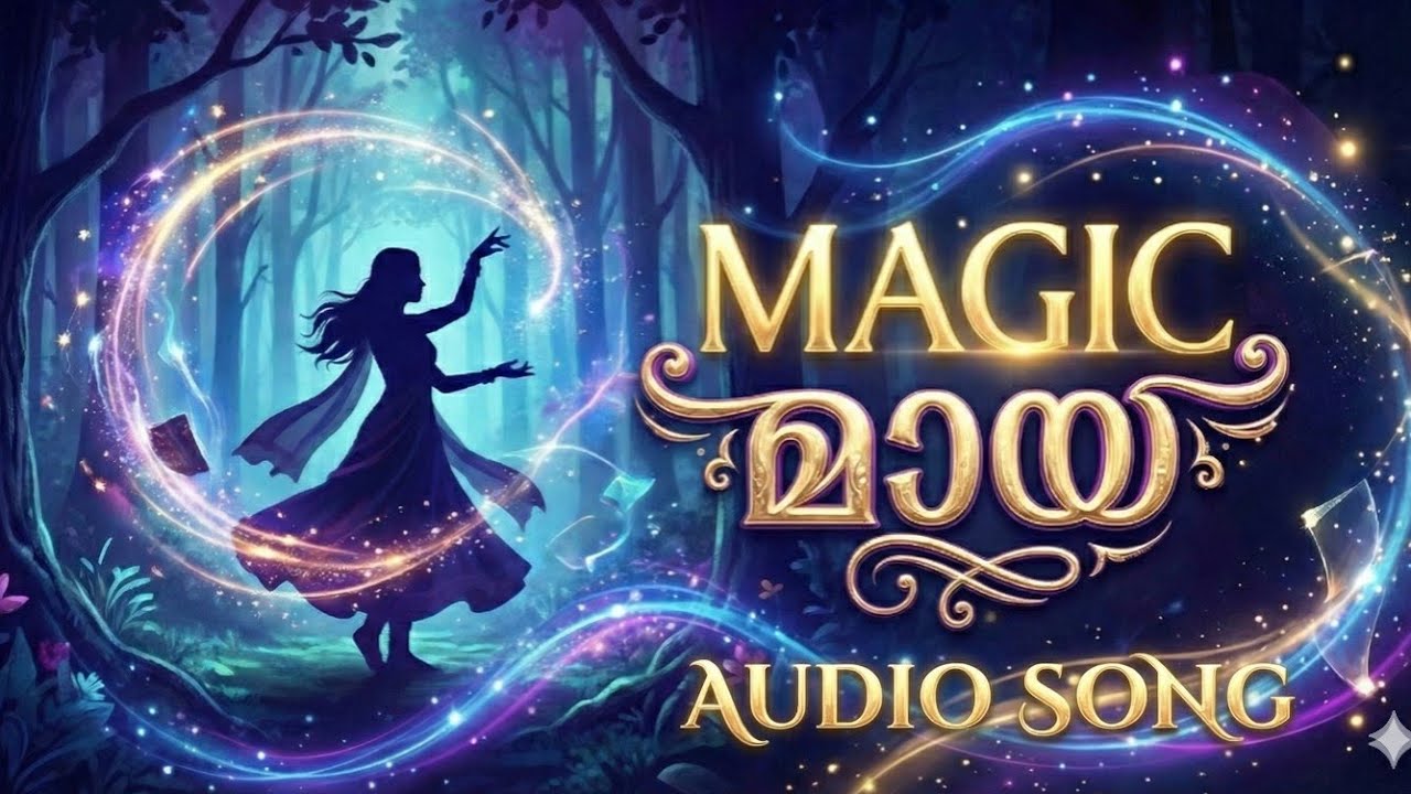 Magic Maya ✨| Official Audio Song | [A Magical Musical Journey]