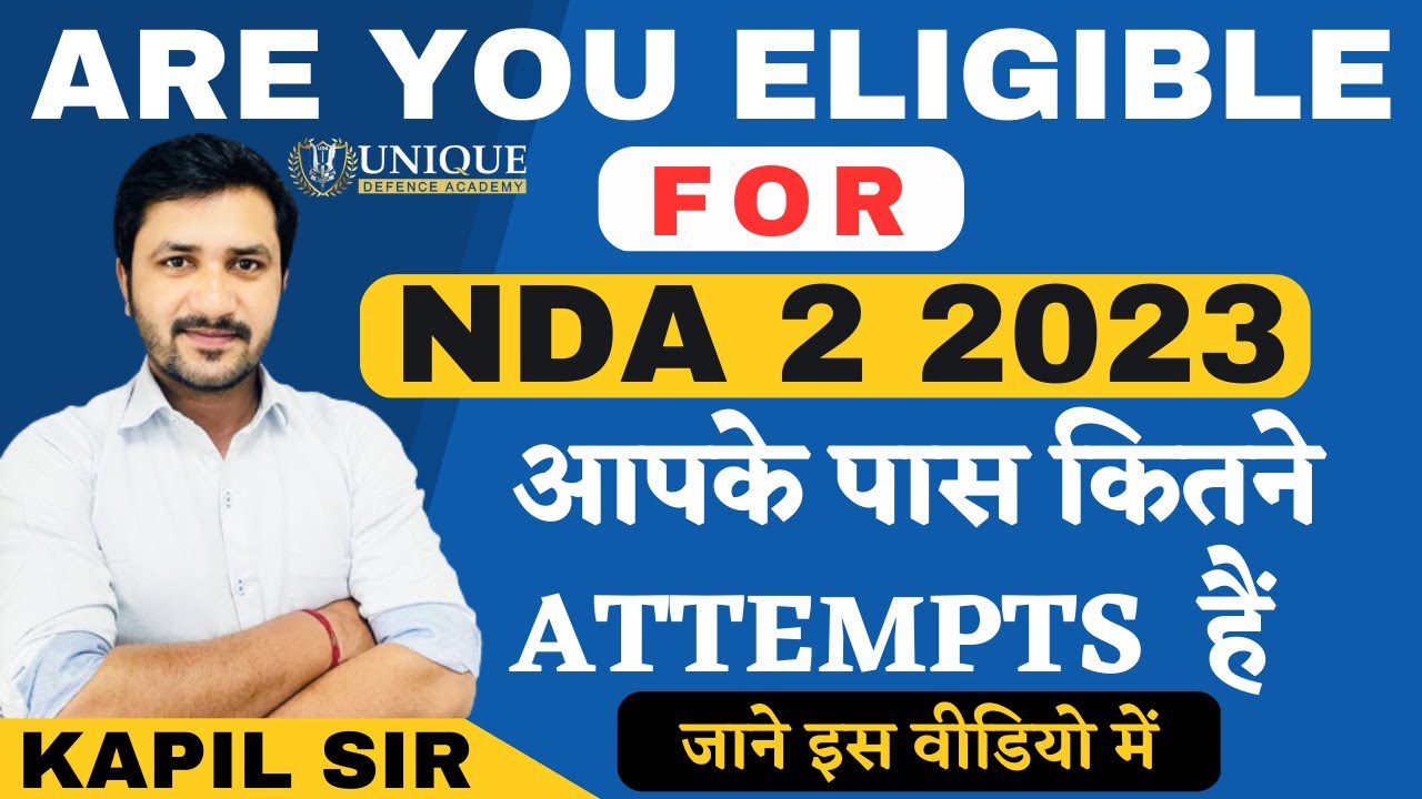 Age Criteria For NDA 2 2023 | NDA Age Criteria | NDA 2 2023 | Unique Defence Academy | Kapil Sir
