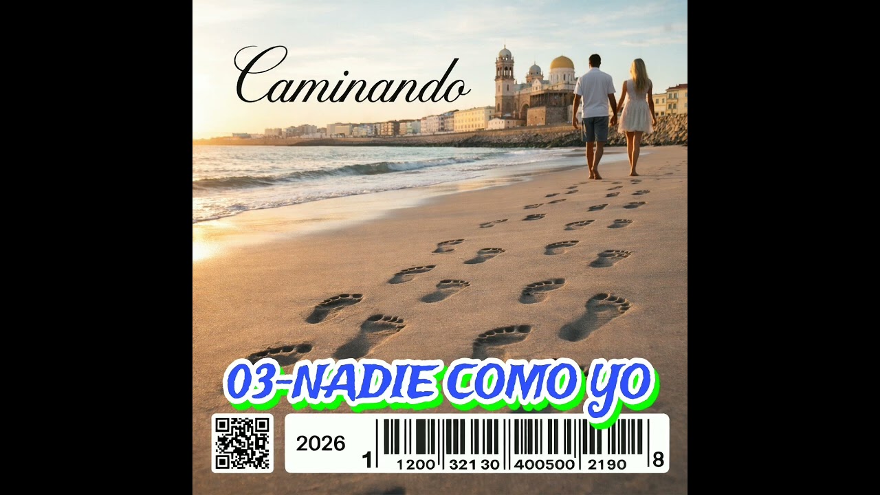 Caminando 03-Nadie como yo 