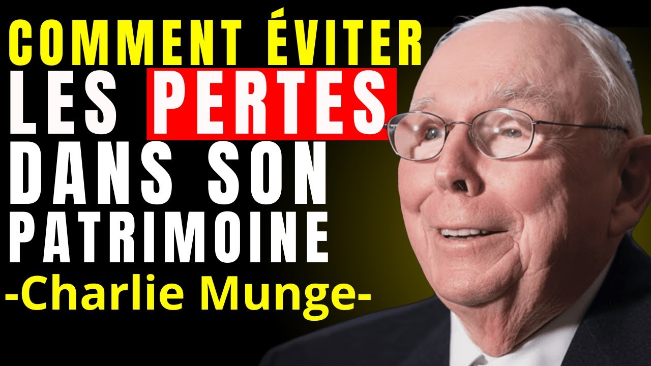 Charlie Munger : Comment éviter de perdre de l’argent avant même de commencer