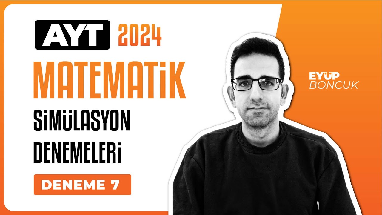 AYT Matematik Simülasyon Denemeleri Deneme 07 Soru Çözümleri