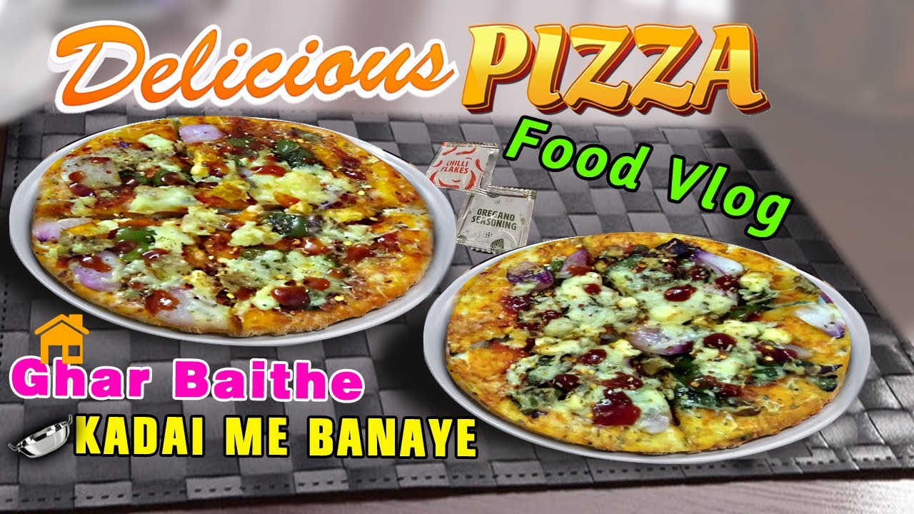 Home made PIZZA 🍕🔥😋 | Ghar me Kadai me Pizza kaise banaye 🏚️| Cooking Vlog | The Right Way | 028