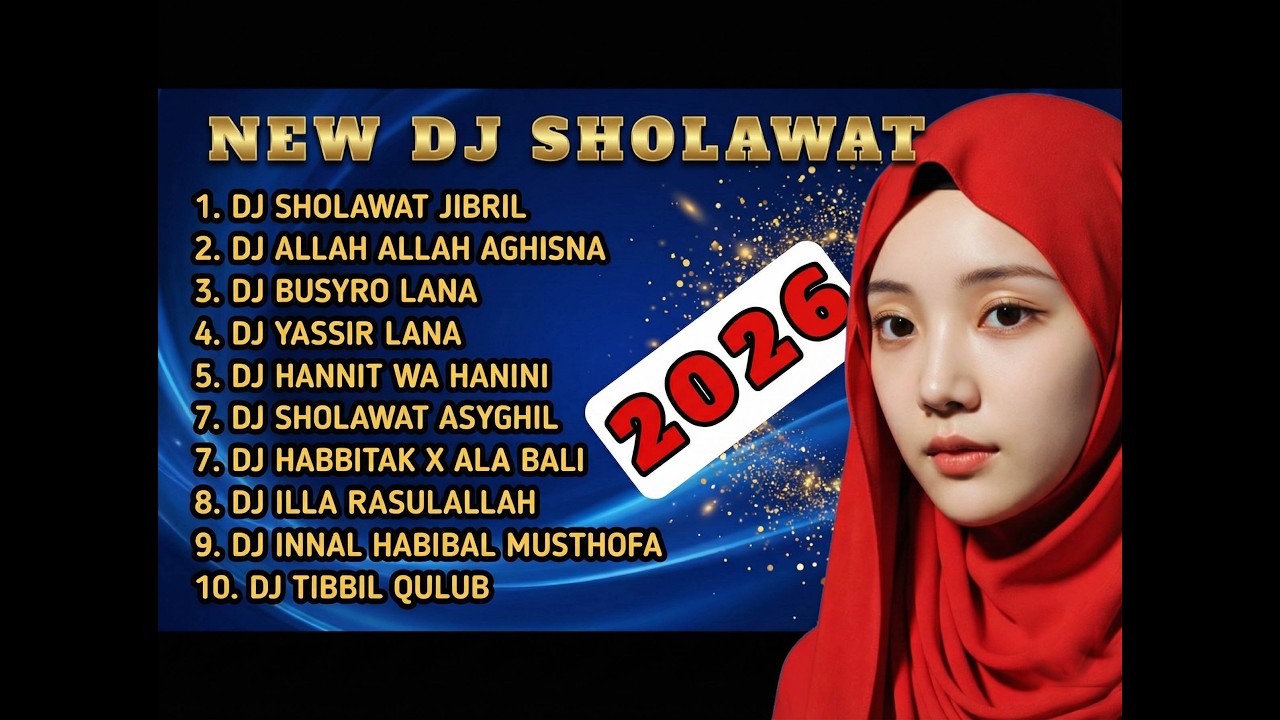 DJ SHOLAWAT TERBARU 2026 FULL BASS 🔥| Remix Sholawat Full Album