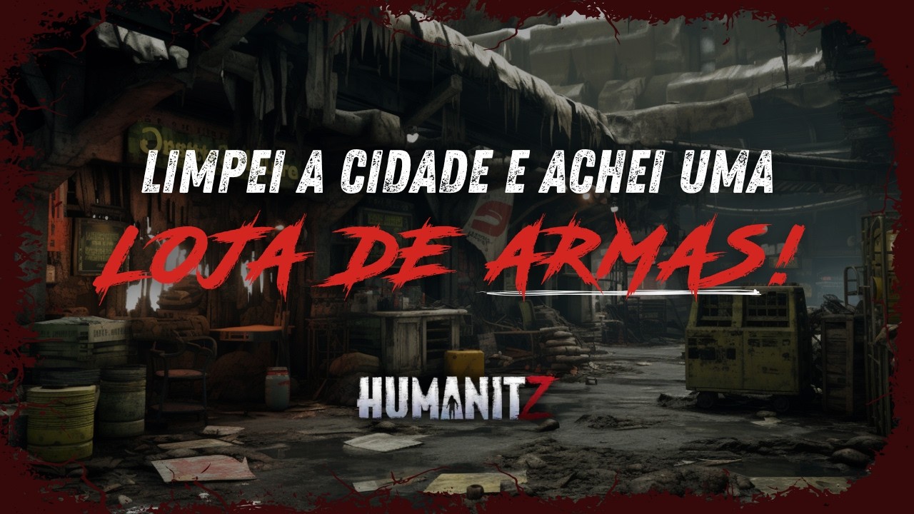 PROCUREI KATANAS e ACHEI ALGO MELHOR… Loja de Armas! | HumanitZ