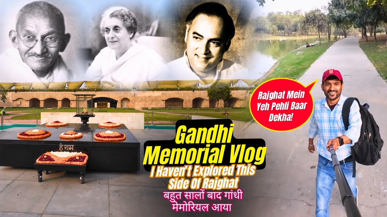यहीं हुआ था गांधी जी का अंतिम संस्कार 🙏 || I Haven’t Explored This Side Of Rajghat || Full Tour Vlog