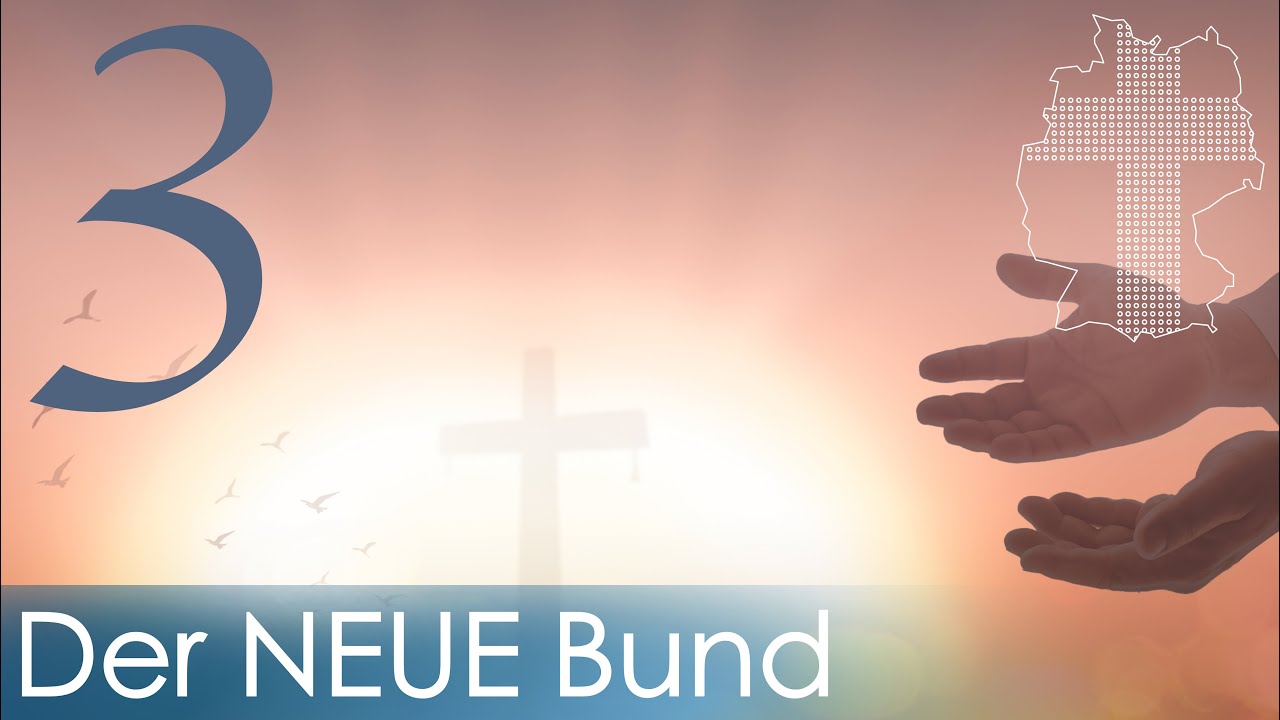 Warum Gott keine Verträge schließt - Der neue Bund & mehr #3 | Bernardo S. & Manuela W.