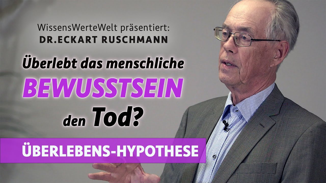 Überlebt das menschliche Bewusstsein den Tod? | Eckart Ruschmann im Gespräch