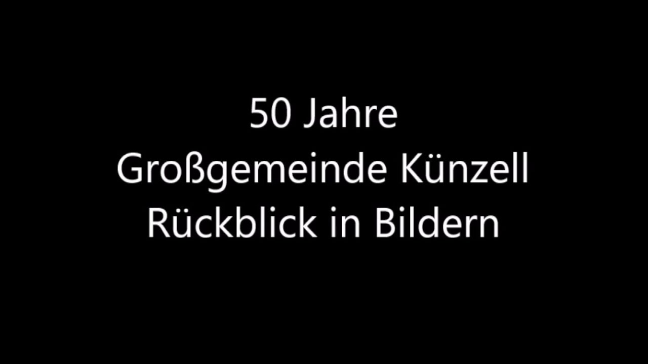 50 Jahre Großgemeinde Künzell - Rückblick in Bildern