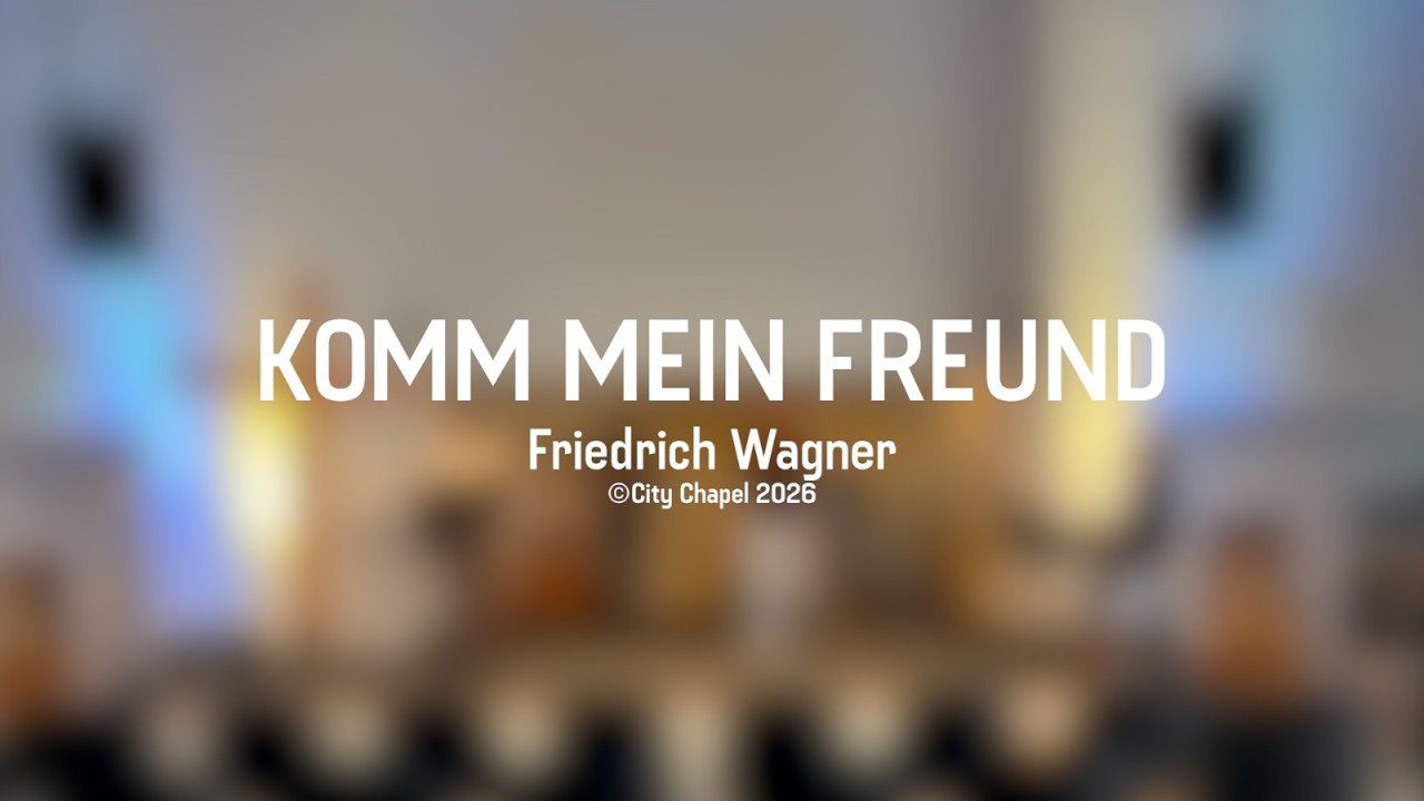Komm mein Freund - Friedrich Wagner