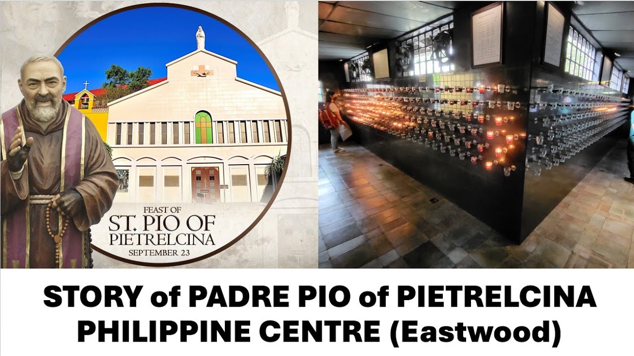 STORY of PADRE PIO of PIETRELCINA PHILIPPINE CENTRE (Eastwood City) #padrepio #saintpadrepio